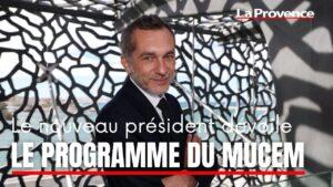 Marseille - Mucem : le nouveau président dévoile son programme