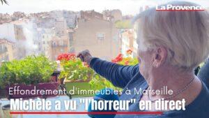 Effondrement d’immeubles : depuis son balcon, cette Marseillaise a vu "l’horreur" en direct