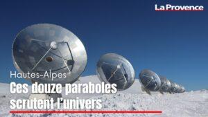 Dans les Alpes du Sud, ces douze paraboles scrutent l’univers