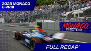 Full RECAP' | 2023 Monaco E-Prix