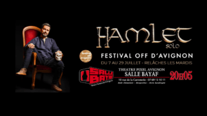Hamlet Solo - Festival off dAvignon 2023
