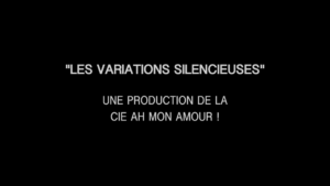 Les Variations Silencieuses - Teaser Festival Off Avignon 2023