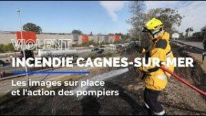 Violent incendie Cagnes-sur-Mer, les pompiers sauveur d'une catastraophe !