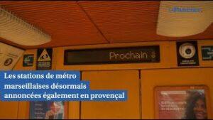 Les stations de métro annoncées désormais également en provençal
